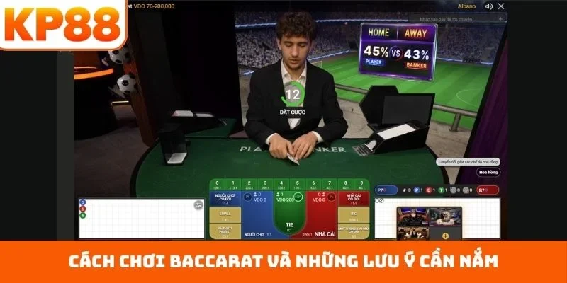 Cách chơi baccarat và những lưu ý cần nắm