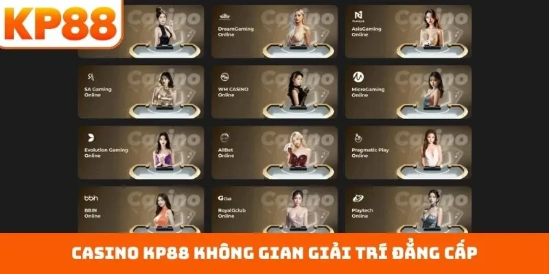 Casino KP88 không gian giải trí đẳng cấp